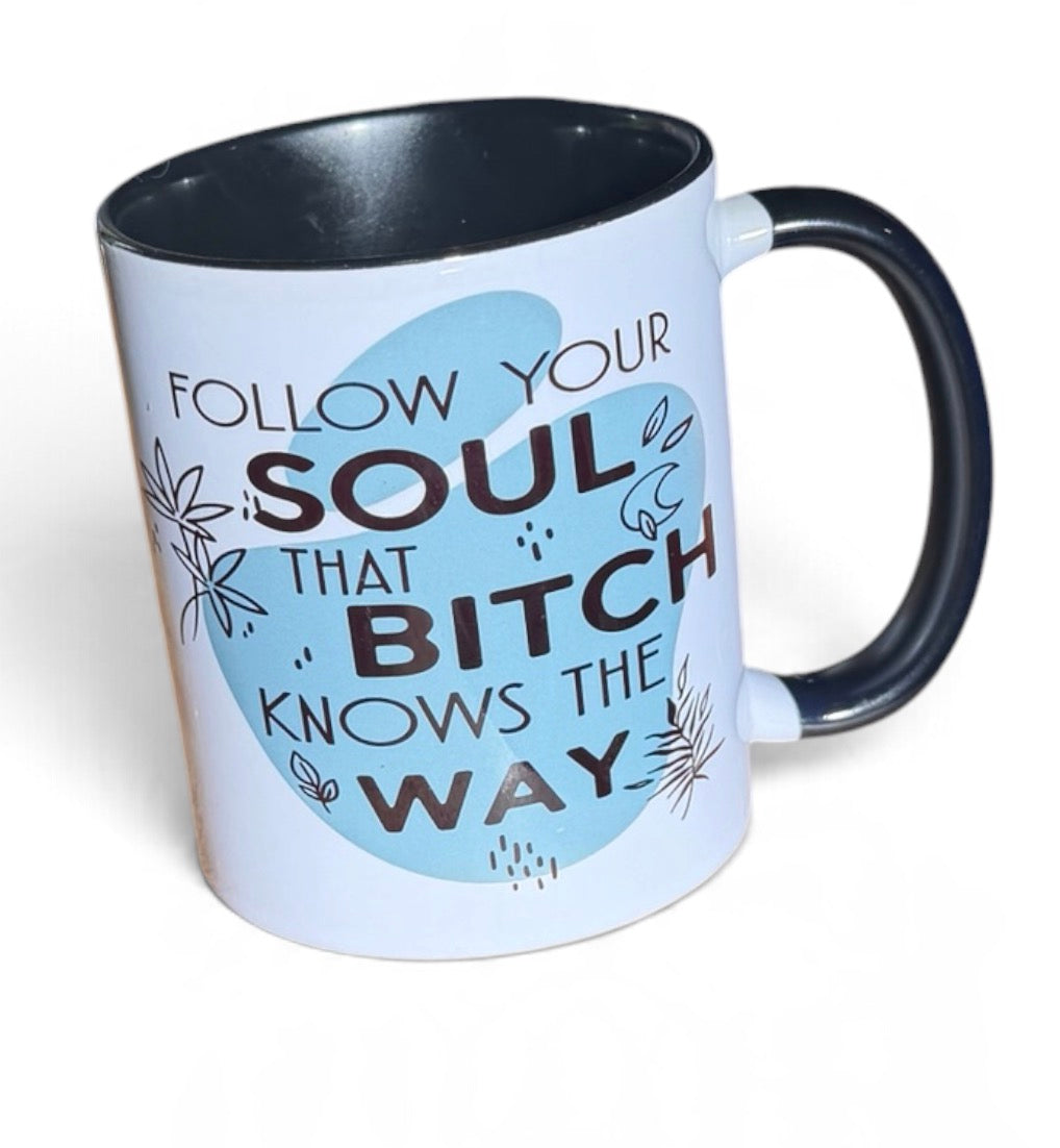Follow your soul