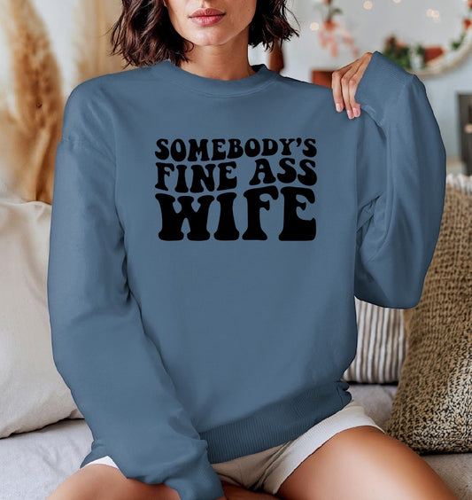 Somebody’s Fine Ass Wife